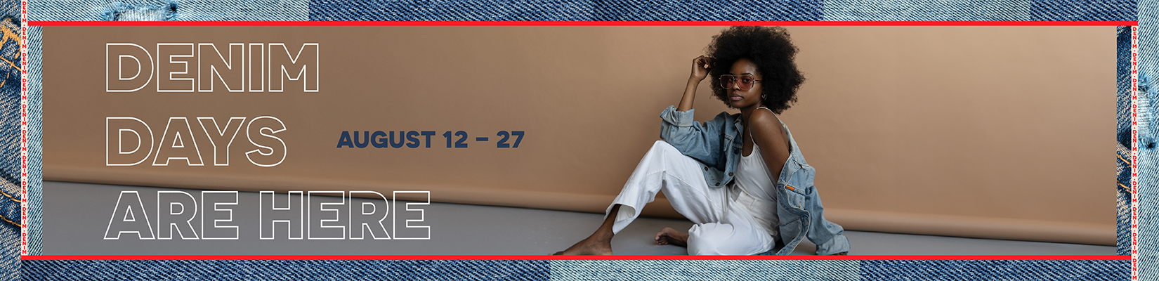 Denim Days are here August 12 to August 27.
